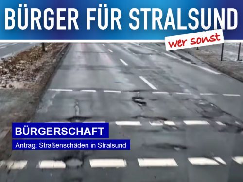 Antrag zu den Straßenschäden in Stralsund