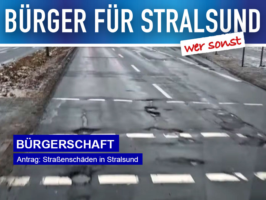Antrag zu den Straßenschäden in Stralsund
